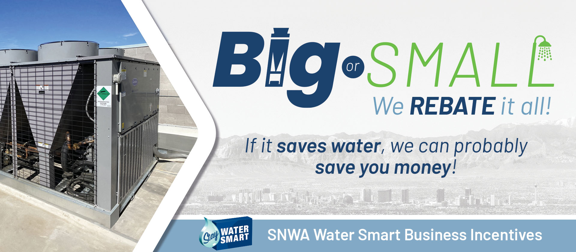 Graphic says big or small, we rebate it all