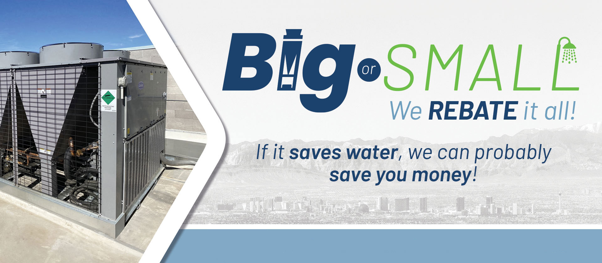 graphic says big or small we rebate it all