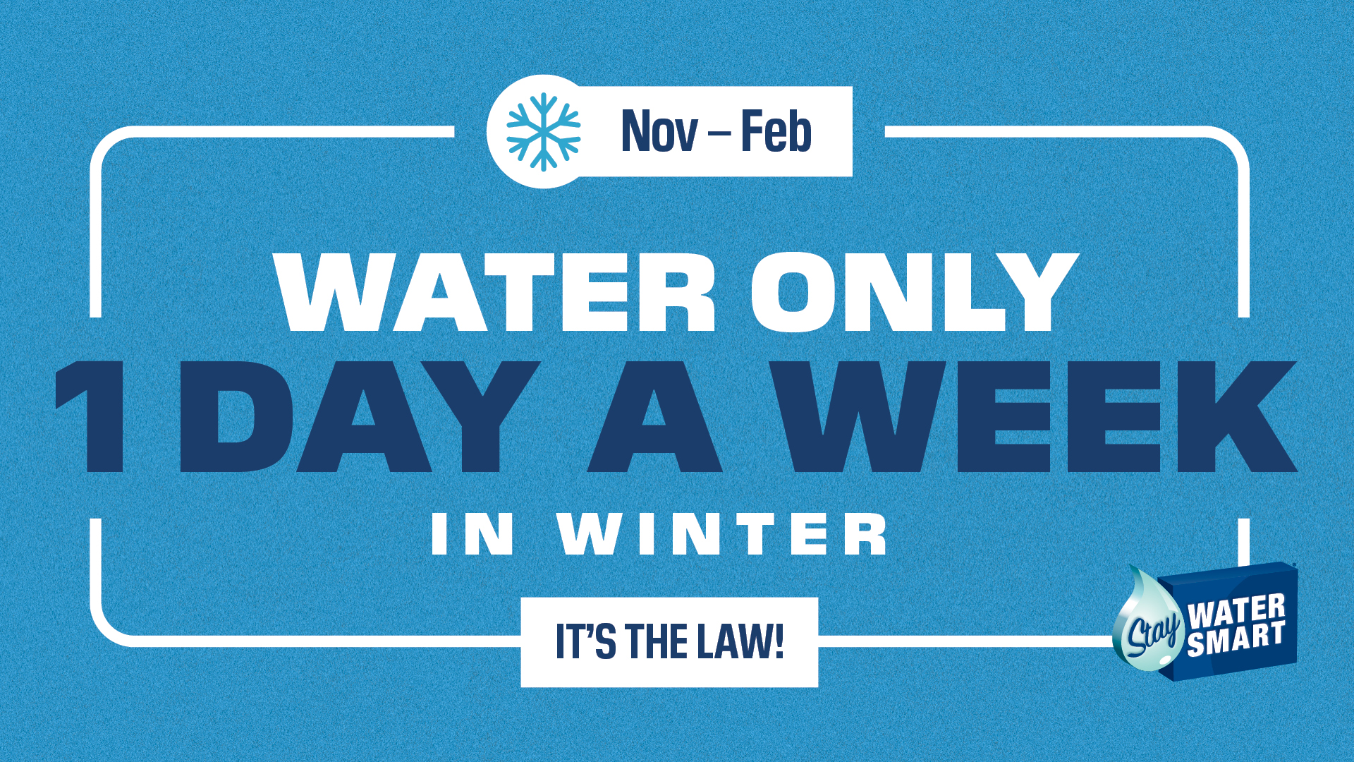 Graphic says "water only one day a week in winter"